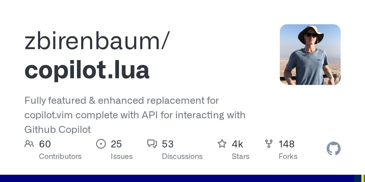 GitHub - zbirenbaum/copilot.lua: Fully featured & enhanced replacement for copilot.vim complete with API for interacting with Github Copilot