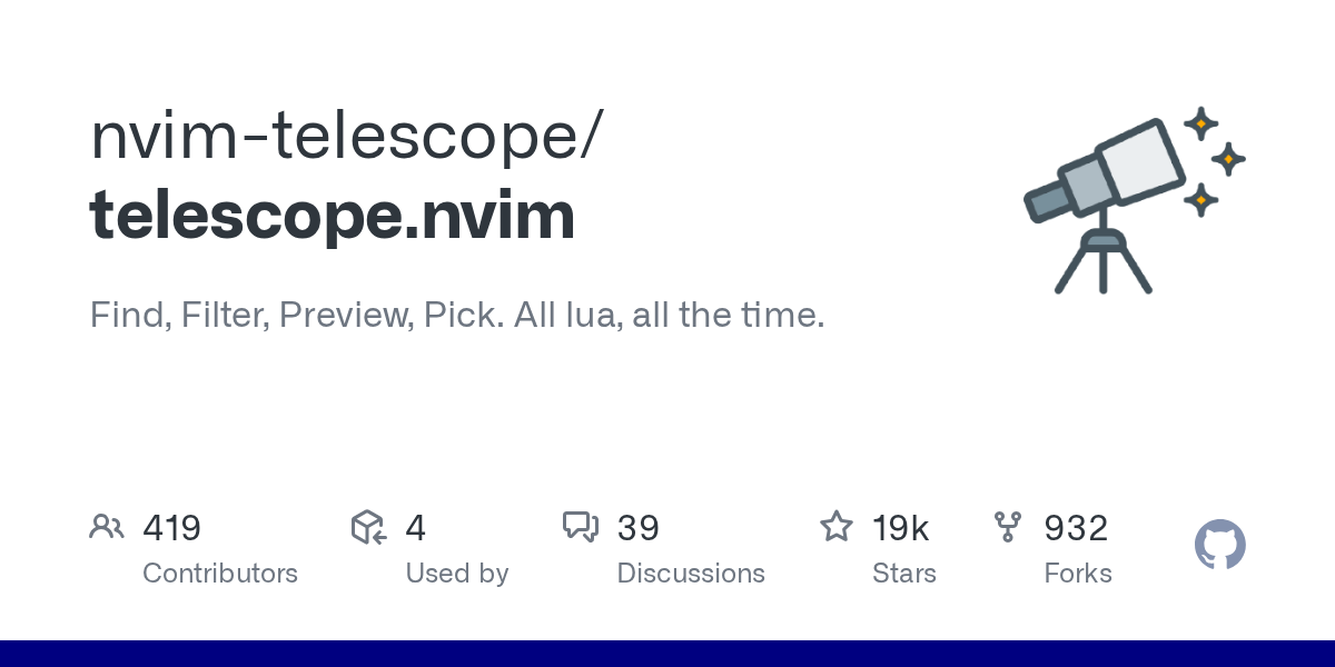 GitHub - nvim-telescope/telescope.nvim: Find, Filter, Preview, Pick. All lua, all the time.